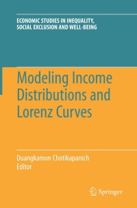 modeling income distributions and lorenz curves 1st edition duangkamon chotikapanich 0387727566, 0387727965,