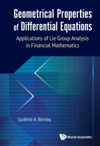 geometrical properties of differential equations 1st edition ljudmila a bordag 9814667242, 9814667269,