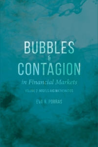 bubbles and contagion in financial markets volume 2 1st edition eva r. porras 1137524413, 1137524421,