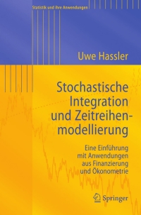 stochastische integration und zeitreihenmodellierung 1st edition uwe hassler 3540735674, 3540735682,