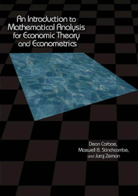 an introduction to mathematical analysis for economic theory and econometrics 1st edition dean corbae,