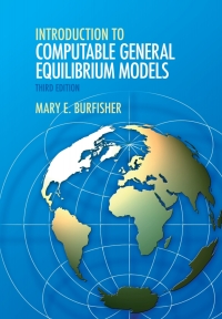 introduction to computable general equilibrium models 3rd edition mary e. burfisher 1108490085, 110880649x,