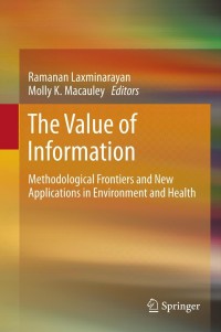 the value of information 1st edition ramanan laxminarayan, ?molly k. macauley 9400748388, 9400748396,