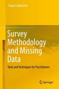 survey methodology and missing data 1st edition seppo laaksonen 3319790102, 3319790110, 9783319790107,