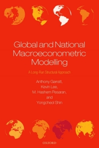 global and national macroeconometric modelling 1st edition anthony garratt, kevin lee, m. hashem pesaran,