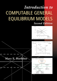 introduction to computable general equilibrium models 2nd edition mary e. burfisher 1107132207, 1316889041,