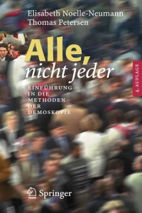 alle nicht jeder 4th edition elisabeth noelle neumann, thomas petersen 3540225005, 3540267964,