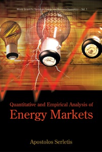 quantitative and empirical analysis of energy markets 1st edition serletis apostolos 9812704744, 9812770461,