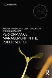 performance management in the public sector 2nd edition van dooren, wouter, bouckaert, geert, halligan, john