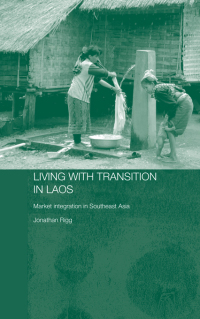 living with transition in laos 1st edition jonathan rigg 0415649765, 1134253575, 9780415649766, 9781134253579