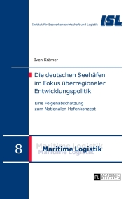 die deutschen seehaefen im fokus ueberregionaler entwicklungspolitik 1st edition iven kr?mer 3631664001,