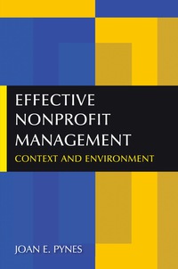 effective nonprofit management 1st edition pynes, joan e. 076563029x, 9780765630292