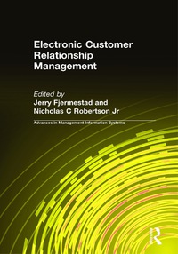 electronic customer relationship management 1st edition fjermestad, jerry, robertson jr, nicholas c