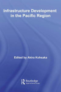 infrastructure development in the pacific region 1st edition akira kohsaka 0415655161, 1134227604,