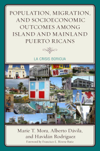 population migration and socioeconomic outcomes among island and mainland puerto ricans 1st edition marie t.