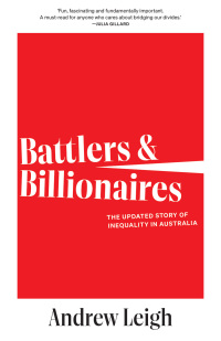 battlers and billionaires 1st edition andrew leigh 1863956077, 1922231045, 9781863956079, 9781922231048