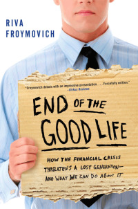 end of the good life 1st edition riva froymovich 0062217844, 0062217852, 9780062217844, 9780062217851