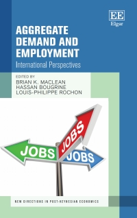 aggregate demand and employment 1st edition brian k. maclean, hassan bougrine, louis philippe rochon