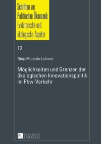 moeglichkeiten und grenzen der oekologischen innovationspolitik im pkw verkehr 1st edition ninja mariette