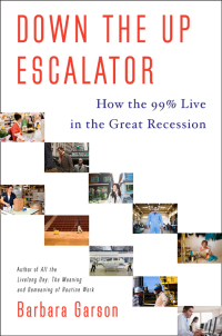 down the up escalator 1st edition barbara garson 0385532741, 038553275x, 9780385532747, 9780385532754