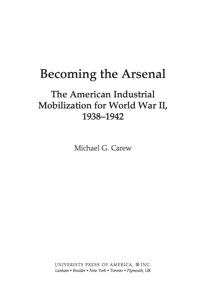 becoming the arsenal 1st edition michael g. carew 0761846689, 0761846700, 9780761846680, 9780761846703