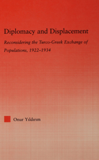 diplomacy and displacement 1st edition onur yildirim 0415649072, 1136600094, 9780415649070, 9781136600098