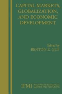 capital markets globalization and economic development 1st edition benton e. gup 0387245642, 0387245634,