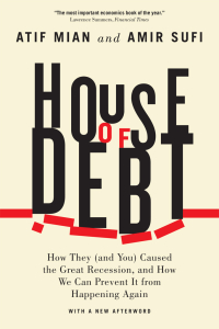 house of debt 1st edition atif mian, amir sufi 022608194x, 022627750x, 9780226081946, 9780226277509