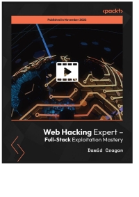 web hacking expert full stack exploitation mastery 1st edition dawid czagan 183763971x, 1837636664,
