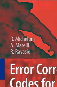 error correction codes for non volatile memories 1st edition rino micheloni, a. marelli, r. ravasio
