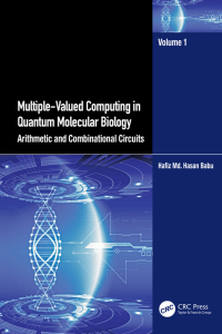 multiple valued computing in quantum molecular biology 1st edition hafiz md. hasan babu 1032464860,