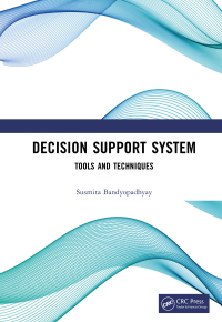 decision support system 1st edition susmita bandyopadhyay 1032310227, 1000845710, 9781032310220,
