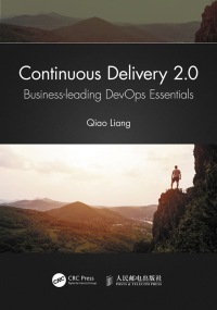 continuous delivery 2 0 1st edition qiao liang 0367490471, 1000474798, 9780367490478, 9781000474794