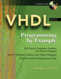 vhdl programming by example 4th edition douglas l. perry 0071400702, 0071409548, 9780071400701, 9780071409544