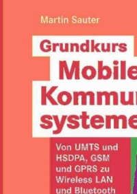 grundkurs mobile kommunikationssysteme 3rd edition martin sauter 3834803979, 3834894451, 9783834803979,