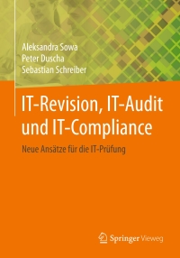 it revision it audit und it compliance 1st edition aleksandra sowa, peter duscha, sebastian schreiber