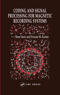 coding and signal processing for magnetic recording systems 1st edition bane vasic 0849315247, 0203490312,