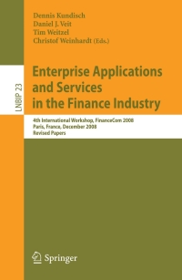 enterprise applications and services in the finance industry 1st edition dennis kundisch, daniel veit, tim