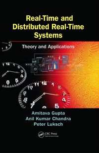 real time and distributed real time systems 1st edition amitava gupta, anil kumar chandra, peter luksch
