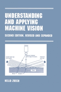 understanding and applying machine vision revised and expanded 2nd edition nello zeuch 0367399024,
