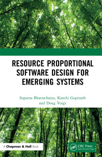 resource proportional software design for emerging systems 1st edition suparna bhattacharya, kanchi