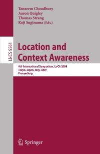location and context awareness 1st edition tanzeem choudhury, ?aaron quigley, ?thomas strang 3642017207,