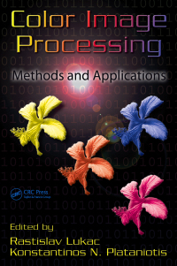 color image processing 1st edition rastislav lukac 084939774x, 1351837419, 9780849397745, 9781351837415