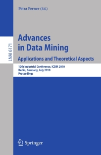 advances in data mining applications and theoretical aspects 1st edition petra perner 3642143997,