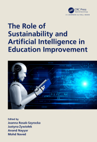 the role of sustainability and artificial intelligence in education improvement 1st edition joanna rosak