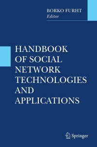 of social network technologies and applications 1st edition author 1441971416, 1441971424, 9781441971418,