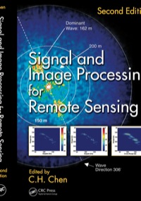 signal and image processing for remote sensing 2nd edition c.h. chen 0367866145, 1439855978, 9780367866143,