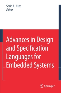 advances in design and specification languages for embedded systems 1st edition sorin alexander huss