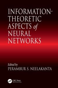 information theoretic aspects of neural networks 1st edition p. s. neelakanta 0849331986, 100014125x,