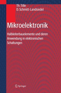 mikroelektronik 1st edition thomas tille, doris schmitt landsiedel 3540204229, 3540267301, 9783540204220,